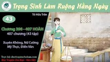 [HV] Trọng Sinh Làm Ruộng Hằng Ngày